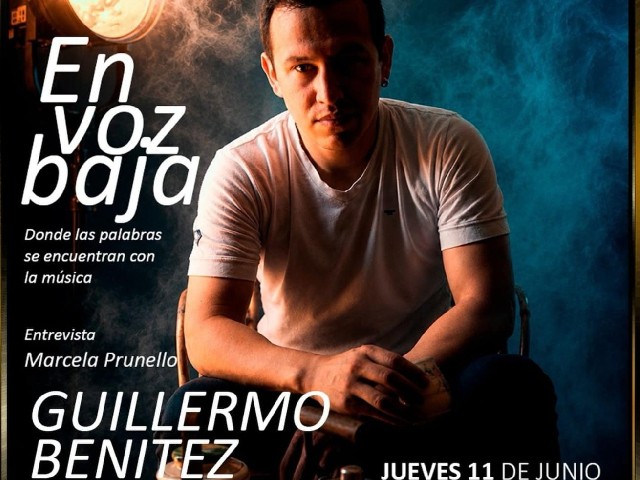 En Voz Baja: Guillermo Benitez